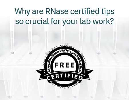 RNase Certified Tips, DNase Certified Tips